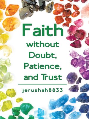 cover image of Faith Without Doubt, Patience, and Trust